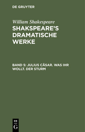 Shakespeare |  Julius Cäsar. Was ihr wollt. Der Sturm | Buch |  Sack Fachmedien