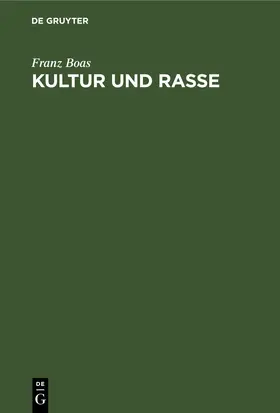 Boas |  Kultur und Rasse | eBook | Sack Fachmedien