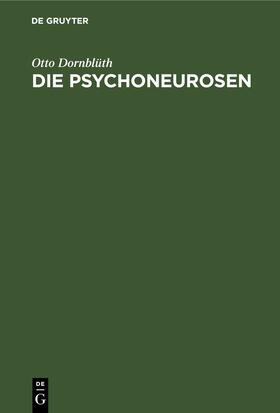 Dornblüth |  Die Psychoneurosen | eBook | Sack Fachmedien