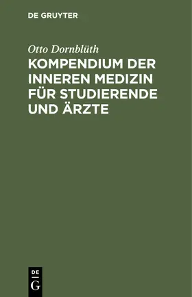 Dornblüth |  Kompendium der inneren Medizin für Studierende und Ärzte | eBook | Sack Fachmedien