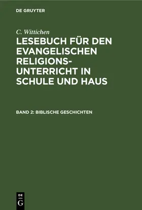 Wittichen |  Biblische Geschichten | eBook | Sack Fachmedien