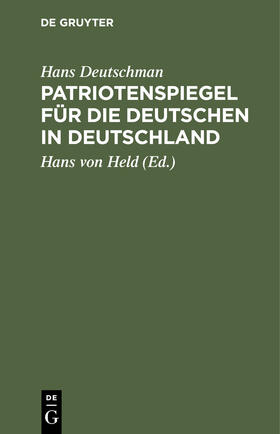 Deutschman / Held |  Patriotenspiegel für die Deutschen in Deutschland | Buch |  Sack Fachmedien