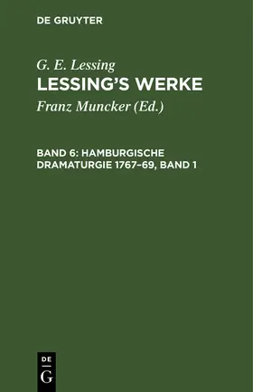 Lessing / Muncker |  Hamburgische Dramaturgie 1767-69, Band 1 | Buch |  Sack Fachmedien