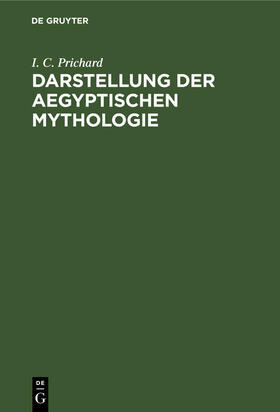 Prichard / Schlegel |  Darstellung der Aegyptischen Mythologie | Buch |  Sack Fachmedien