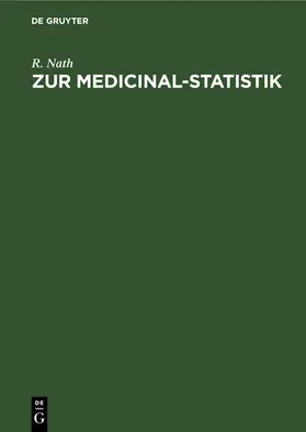 Nath |  Zur Medicinal-Statistik | eBook | Sack Fachmedien