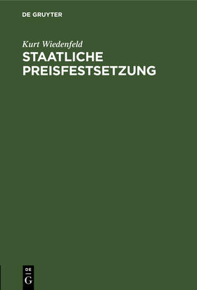 Wiedenfeld |  Staatliche Preisfestsetzung | Buch |  Sack Fachmedien