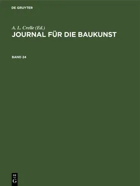 Crelle |  Journal für die Baukunst. Band 24 | eBook | Sack Fachmedien