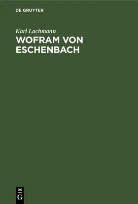 Lachmann |  Wofram von Eschenbach | eBook | Sack Fachmedien