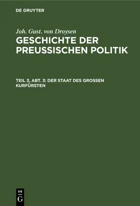 Droysen |  Der Staat des großen Kurfürsten | eBook | Sack Fachmedien