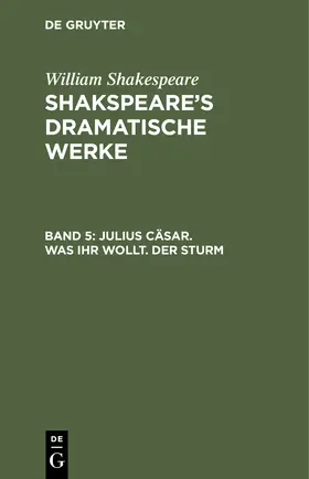 Shakespeare |  Julius Cäsar. Was ihr wollt. Der Sturm | Buch |  Sack Fachmedien