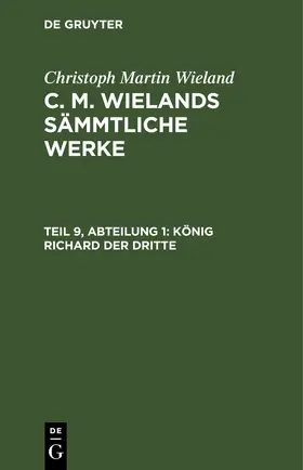 Wieland |  König Richard der dritte | eBook | Sack Fachmedien