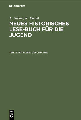 Riedel / Hillert |  Mittlere Geschichte | Buch |  Sack Fachmedien