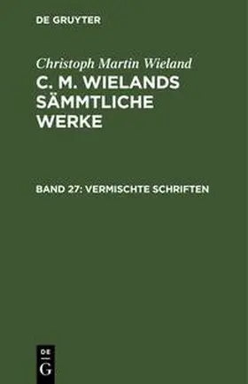 Wieland | Vermischte Schriften | Buch | 978-3-11-241329-6 | sack.de