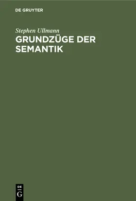 Ullmann |  Grundzüge der Semantik | eBook | Sack Fachmedien