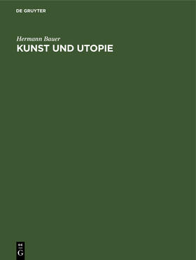 Bauer |  Kunst und Utopie | Buch |  Sack Fachmedien