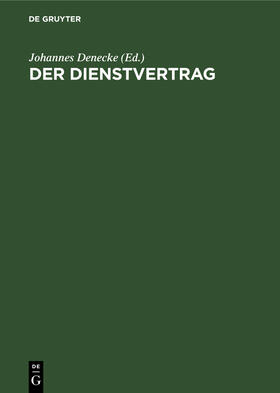  Der Dienstvertrag | Buch |  Sack Fachmedien