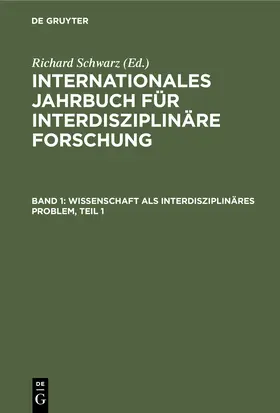 Schwarz |  Wissenschaft als interdisziplinäres Problem, Teil 1 | Buch |  Sack Fachmedien