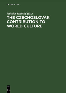 Rechcigl |  The Czechoslovak Contribution to World Culture | Buch |  Sack Fachmedien