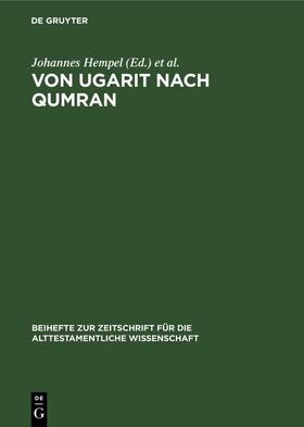 Hempel / Rost |  Von Ugarit nach Qumran | eBook | Sack Fachmedien
