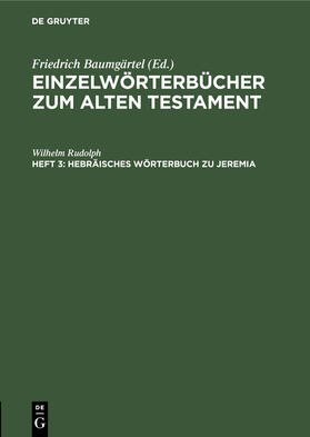 Rudolph |  Hebräisches Wörterbuch zu Jeremia | Buch |  Sack Fachmedien