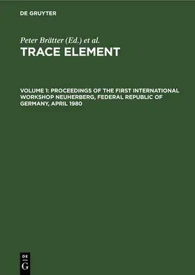 Brätter / Schramel |  Proceedings of the First International Workshop Neuherberg, Federal Republic of Germany, April 1980 | eBook | Sack Fachmedien