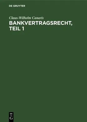  Bankvertragsrecht, Teil 1 | eBook | Sack Fachmedien