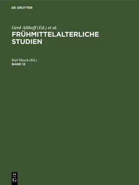 Hauck |  Frühmittelalterliche Studien. Band 12 | eBook | Sack Fachmedien