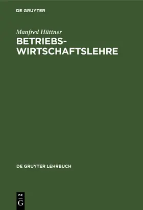 Hüttner |  Betriebswirtschaftslehre | Buch |  Sack Fachmedien