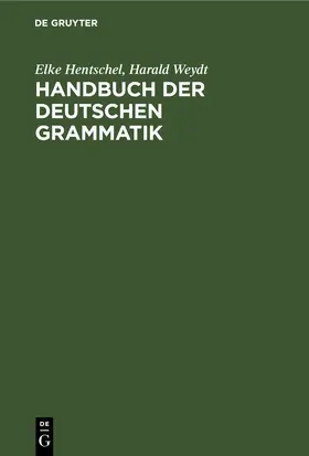 Hentschel / Weydt |  Handbuch der deutschen Grammatik | eBook | Sack Fachmedien