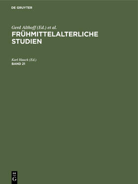 Hauck |  Frühmittelalterliche Studien. Band 21 | Buch |  Sack Fachmedien