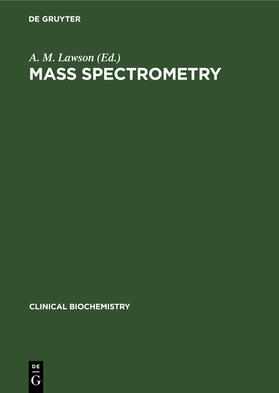 Lawson |  Mass Spectrometry | eBook | Sack Fachmedien