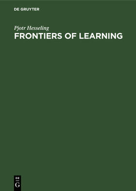 Hesseling |  Frontiers of Learning | Buch |  Sack Fachmedien