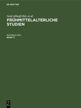 Hauck |  Frühmittelalterliche Studien. Band 17 | eBook | Sack Fachmedien