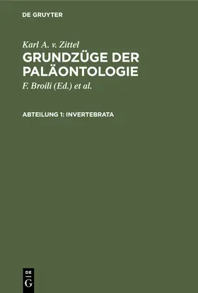 Zittel / Broili / Schlosser |  Invertebrata | Buch |  Sack Fachmedien