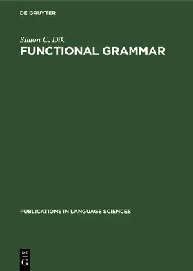 Dik |  Functional Grammar | Buch |  Sack Fachmedien