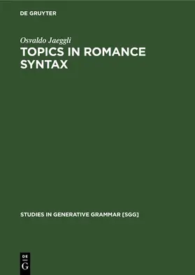 Jaeggli | Topics in Romance Syntax | E-Book | sack.de