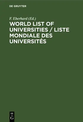 Eberhard |  World List of Universities / Liste Mondiale des Universités | Buch |  Sack Fachmedien