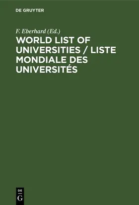 Eberhard |  World List of Universities / Liste Mondiale des Universités | eBook | Sack Fachmedien