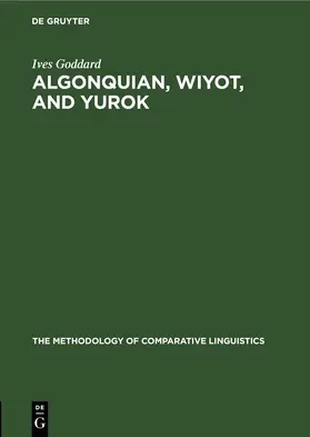 Goddard |  Algonquian, Wiyot, and Yurok | eBook | Sack Fachmedien