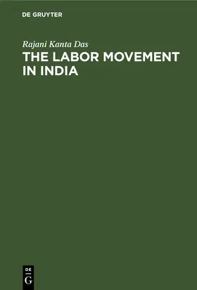 Das |  The Labor Movement in India | eBook | Sack Fachmedien