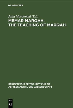 Macdonald |  Memar Marqah. The Teaching of Marqah | eBook | Sack Fachmedien