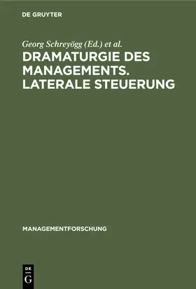 Conrad / Schreyögg |  Dramaturgie des Managements. Laterale Steuerung | Buch |  Sack Fachmedien