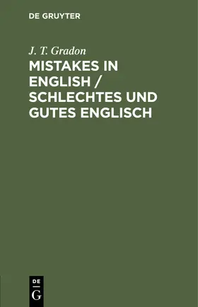 Gradon |  Mistakes in English / Schlechtes und Gutes Englisch | Buch |  Sack Fachmedien