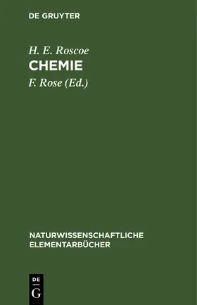 Roscoe / Rose |  Chemie | Buch |  Sack Fachmedien