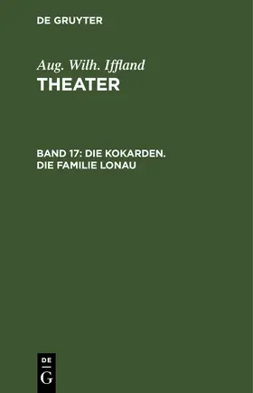 Iffland |  Die Kokarden. Die Familie Lonau | eBook | Sack Fachmedien