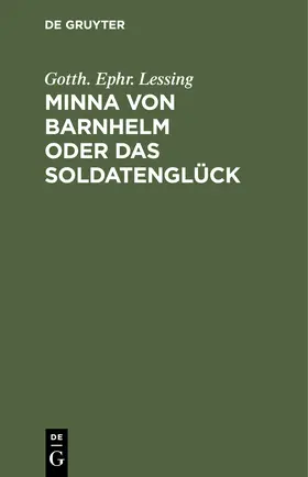 Lessing |  Minna von Barnhelm oder das Soldatenglück | Buch |  Sack Fachmedien