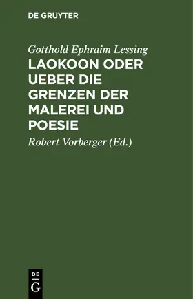 Lessing / Vorberger |  Laokoon oder Ueber die Grenzen der Malerei und Poesie | eBook | Sack Fachmedien