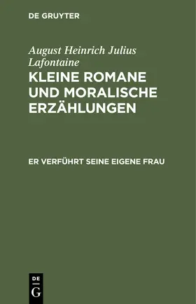 Lafontaine |  Er verführt seine eigene Frau | Buch |  Sack Fachmedien