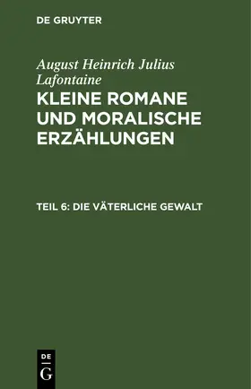 Lafontaine |  Die väterliche Gewalt | eBook | Sack Fachmedien