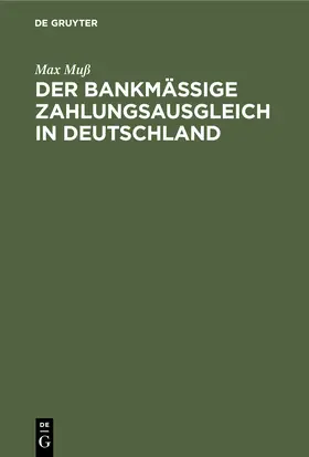 Muß |  Der bankmäßige Zahlungsausgleich in Deutschland | Buch |  Sack Fachmedien